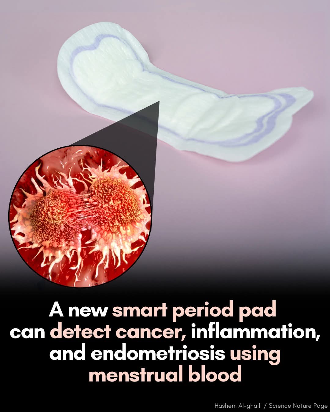 Smart period pad to detect cancer